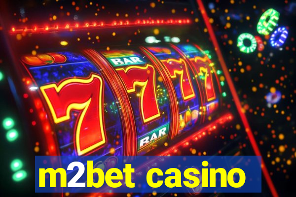 m2bet casino